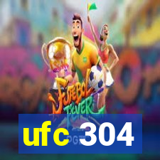 ufc 304