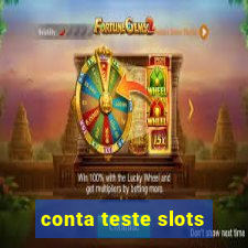 conta teste slots