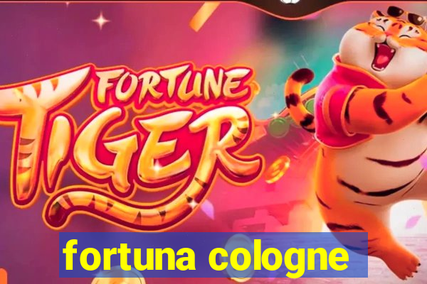 fortuna cologne