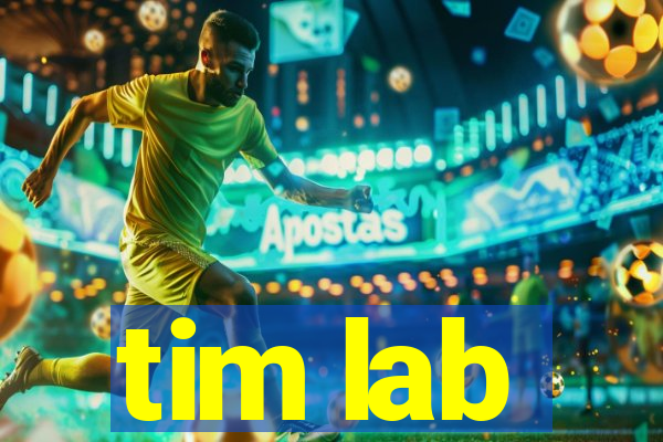 tim lab