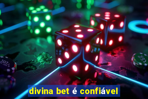 divina bet é confiável