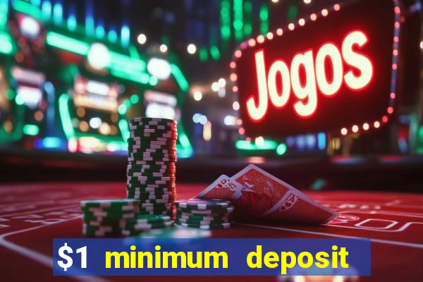 $1 minimum deposit casino australia 2020