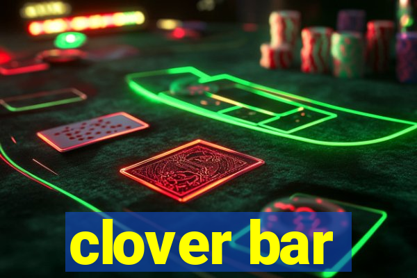 clover bar