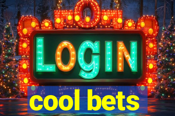 cool bets