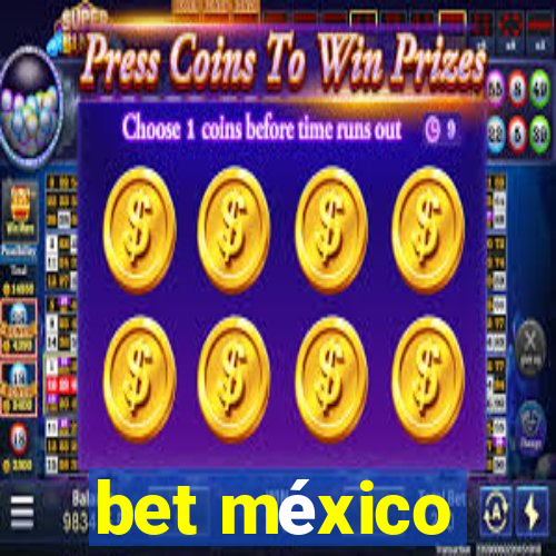 bet méxico