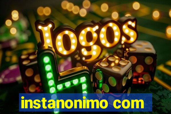 instanonimo com