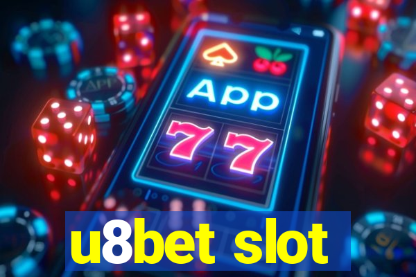 u8bet slot