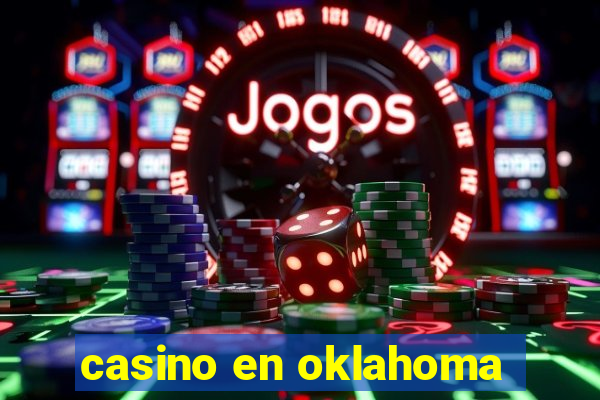 casino en oklahoma