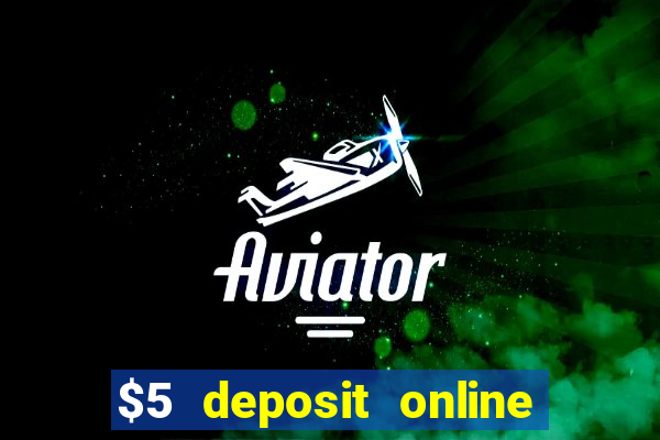 $5 deposit online casino nz