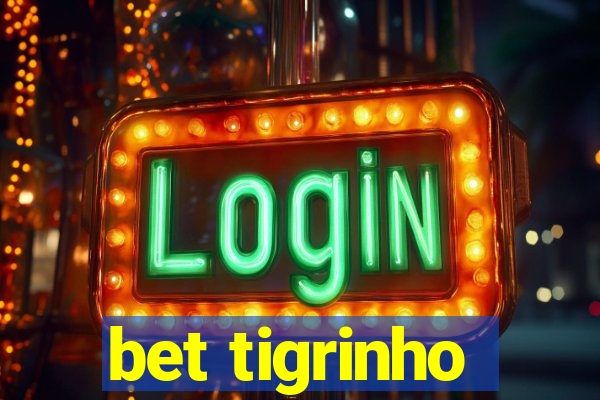 bet tigrinho