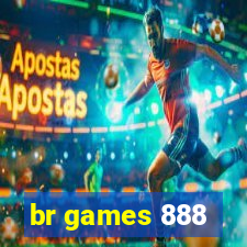 br games 888