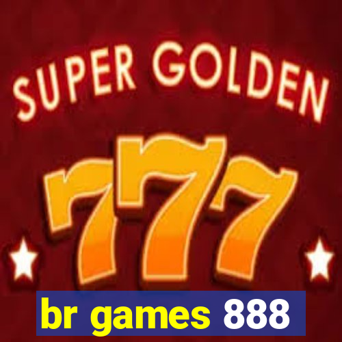 br games 888