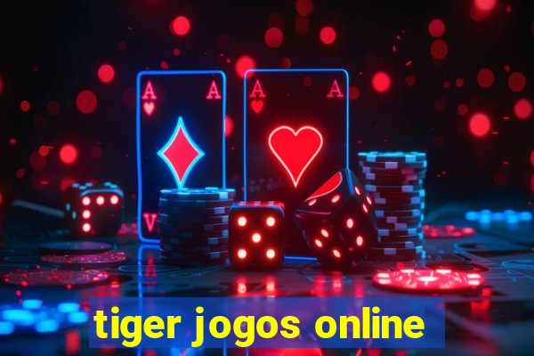 tiger jogos online