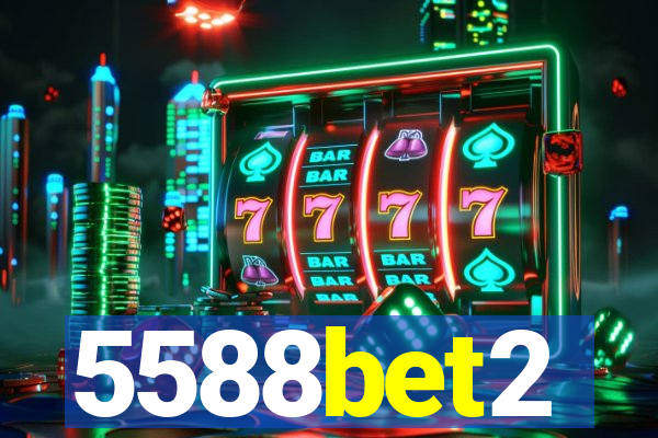 5588bet2