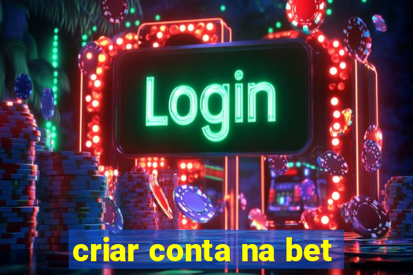 criar conta na bet