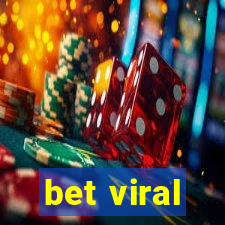 bet viral