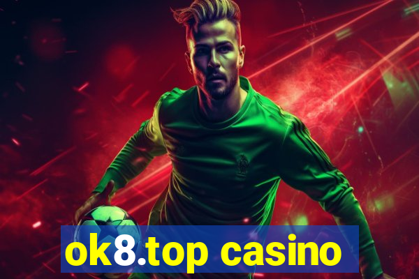 ok8.top casino