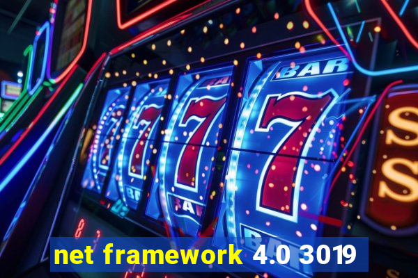 net framework 4.0 3019