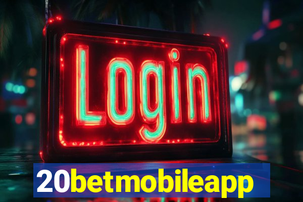 20betmobileapp