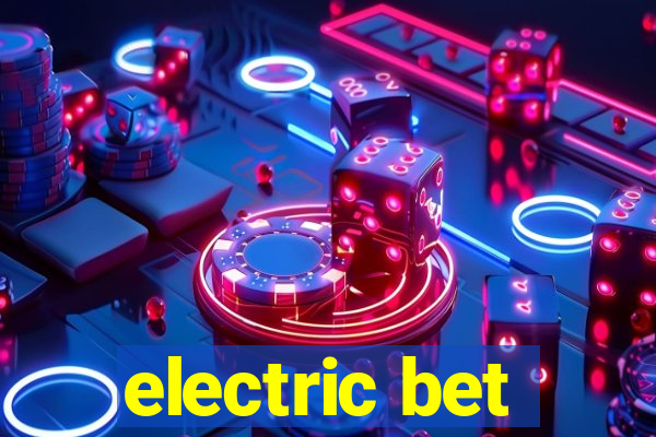 electric bet