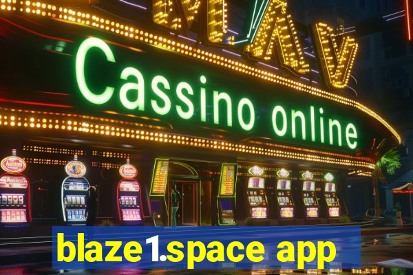 blaze1.space app