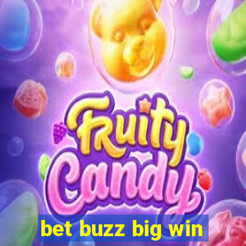 bet buzz big win