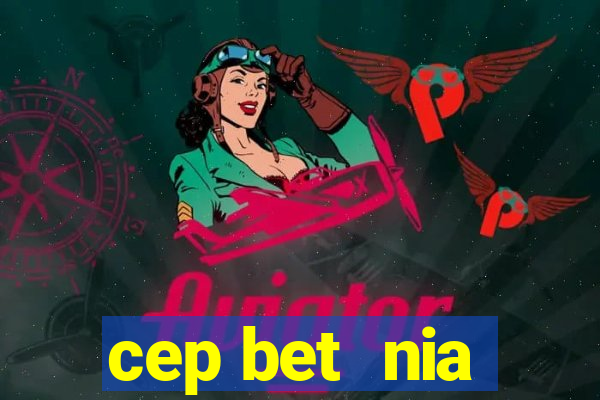 cep bet  nia