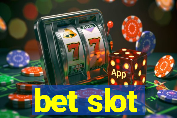 bet slot