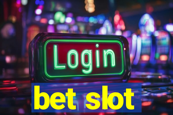 bet slot