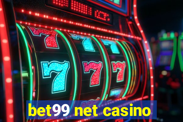 bet99 net casino