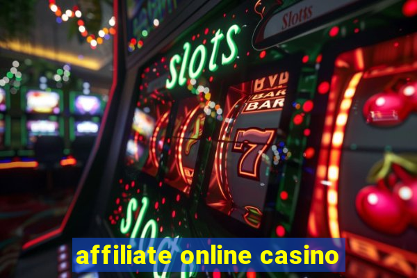 affiliate online casino