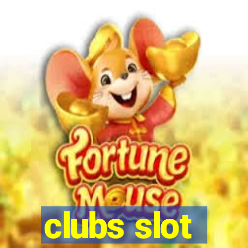 clubs slot