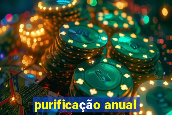 purificação anual