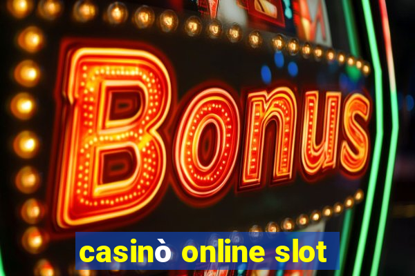 casinò online slot