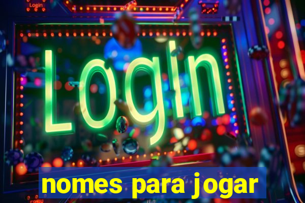 nomes para jogar