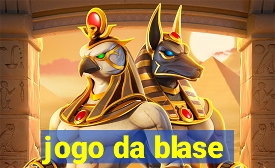 jogo da blase