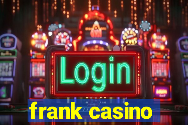 frank casino