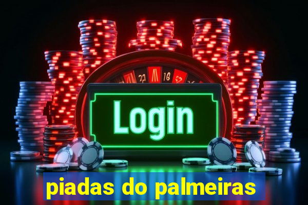 piadas do palmeiras