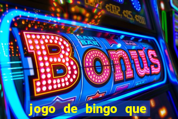 jogo de bingo que paga de verdade