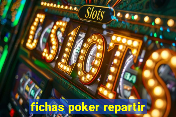 fichas poker repartir