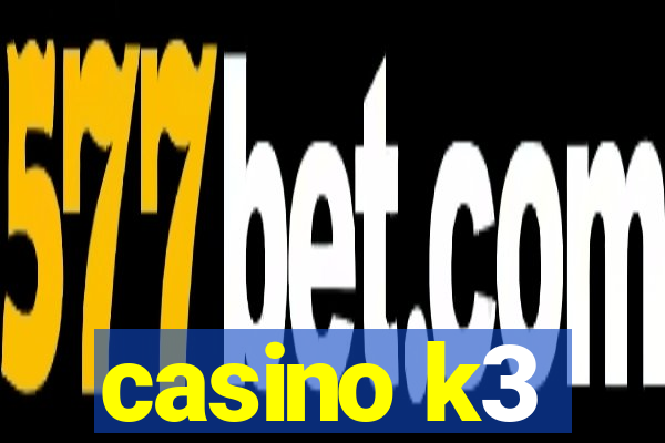 casino k3