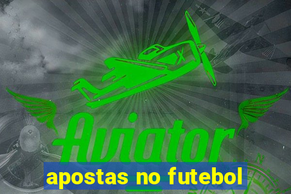 apostas no futebol