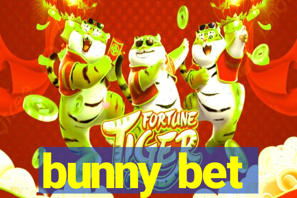 bunny bet