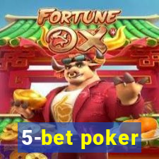 5-bet poker