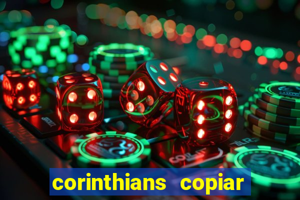 corinthians copiar e colar