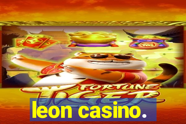 leon casino.