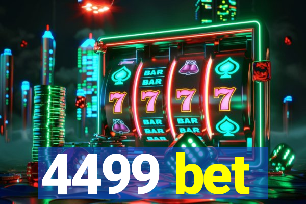 4499 bet