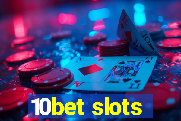 10bet slots