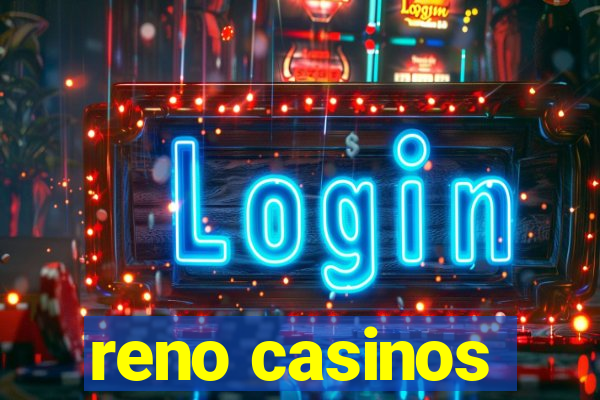 reno casinos