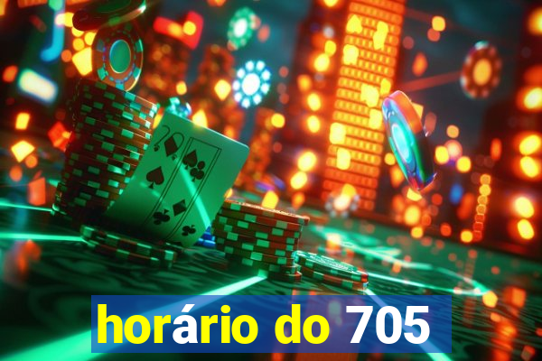 horário do 705